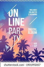 Online Party poster design. Summer music party flyer artwork template A4. Creative palm tree background party poster. Events like event virtual music