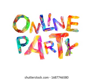Online-Party. Wörter bunter dreieckiger Vektorillustration