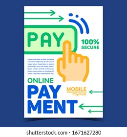Online Payment Creative Advertising Poster Vector. Internet Mobile Payment, Human Hand Click Button Pay. Bank Financial Account And Banking Concept Template Stylish Colored Illustration