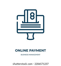 Online payment icon. Linear vector illustration from business management collection. Outline online payment icon vector. Thin line symbol for use on web and mobile apps, logo, print media.