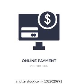 online payment icon on white background. Simple element illustration from Business and analytics concept. online payment sign icon symbol design.