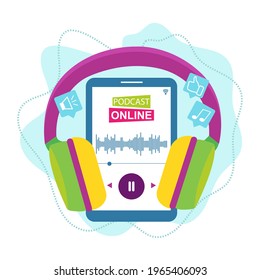 Online podcast broadcasting vector concept illustration. Podcast vector illustration in flat cartoon style. Smartphone with headphones streaming podcast.