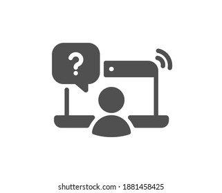 Online question icon. Ask help sign. Outsource support symbol. Quality design element. Flat style online question icon. Editable stroke. Vector