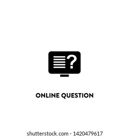 online question icon vector. online question sign on white background. online question icon for web and app