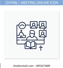 Online Religious Service Line Icon. Meeting Together Concept. Internet Streaming Website. Live, Social Distanced Sermon. Remote Public Liturgy, Community. Isolated Vector Illustration. Editable Stroke