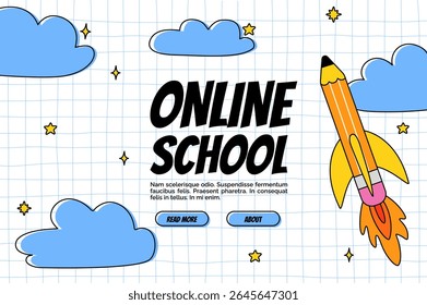 Online school banner with a pencil rocket and a grid background, clouds and stars, ideal for promoting digital education, social media posts