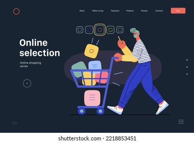 Online selecyion -Online shopping, electronic commerce web template -modern flat vector concept illustration, man with a shopping cart and goods. Promotion, discounts, sale, online orders concept