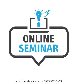 Online Seminar - Speech Bubble With Icon On White Background - Vector Illustration Concept