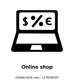 Online shop icon vector isolated on white background, logo concept of Online shop sign on transparent background, filled black symbol