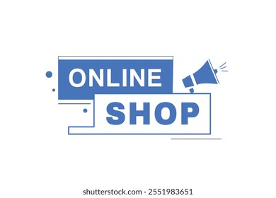 Online shop label sign design for banner or advertisement. Modern web element business concept.