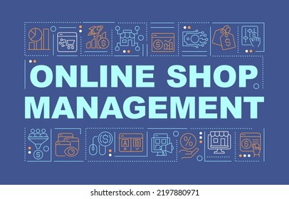 Online shop management word concepts dark blue banner. Infographics with editable icons on color background. Isolated typography. Vector illustration with text. Arial-Black font used