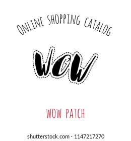 Online shopping catalog: wow patch. Patch illustration with fashion element, accessory for online shopping web page, flyer or banner. Isolated vector graphic element on white background.