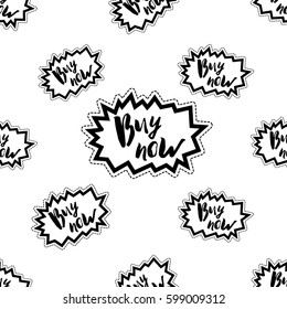 Online shopping concept. Vector buy now label seamless pattern. Fashion illustration, patches, stickers. Hand sketched background.