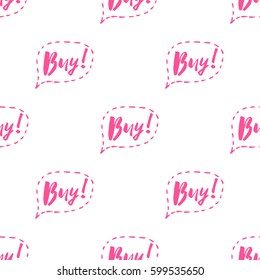 Online shopping concept. Vector buy bubble label seamless pattern. Fashion illustration, patches, stickers. Hand sketched background in comic style.