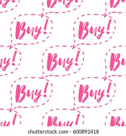 Online shopping concept. Vector buy bubble label seamless pattern. Fashion illustration, patches, stickers. Hand sketched background in comic style.