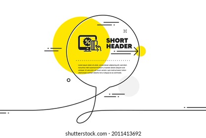 Online shopping icon. Continuous line chat bubble banner. Sale discount sign. Black friday symbol. Online shopping icon in chat message. Talk comment and speak background. Vector