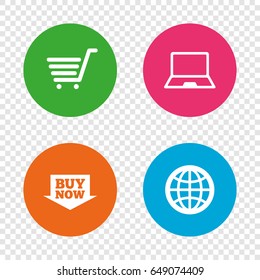 Online shopping icons. Notebook pc, shopping cart, buy now arrow and internet signs. WWW globe symbol. Round buttons on transparent background. Vector