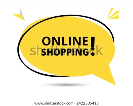 Online shopping speech bubble text. Banner and Poster. vector illustration.