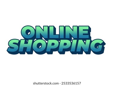 Online shopping. Text effect design with good colors and 3D looks