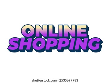 Online shopping. Text effect design with good colors and 3D looks