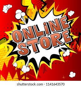Online Store - Comic book style word on abstract background.