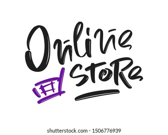 Online Store hand drawn modern brush lettering text. Vector illustration for print, card and banner