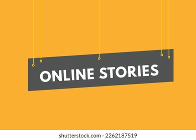 Botón de texto Historias en línea. Botones web de etiqueta de icono de firma de historias en línea