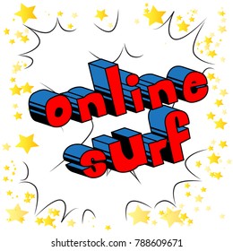 Online Surf - Comic book style word on abstract background.