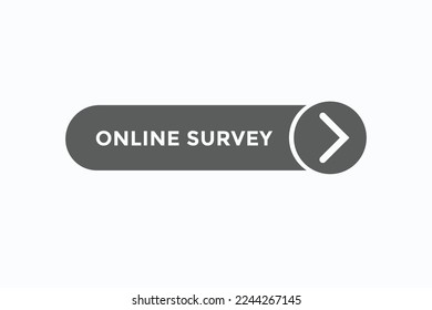 online survey button vectors.sign label speech bubble online survey
