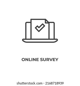 online survey line icon. linear style sign for mobile concept and web design. Outline vector icon. Symbol, logo illustration. Vector graphics