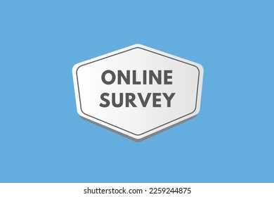 Online Survey text Button. Online Survey Sign Icon Label Sticker Web Buttons
