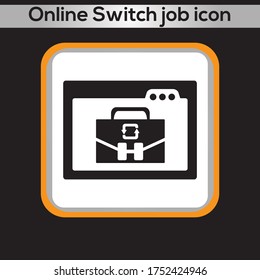 Online Switch job icon. vector graphics 