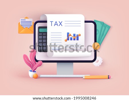 Online Tax payment. Filling tax form. Calendar show Tax Payment Date. Accounting and Financial Management Concept. 3D Web Vector Illustrations.