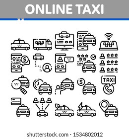 Online Taxi Collection Elements Icons Set Vector Thin Line. Taxi Truck And Car, Mobile Application, Web Site And Human Silhouette Concept Linear Pictograms. Monochrome Contour Illustrations