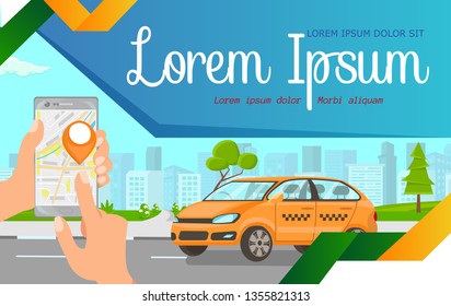 Online Taxi Ordering Flat Web Banner Template. Hands Holding Smartphone with Cab Pinpoint, Car Riding on Map Cartoon Drawing. Transport Rental Application. Car-sharing, Automobile Navigation. Vector
