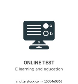 Online test vector icon on white background. Flat vector online test icon symbol sign from modern e learning and education collection for mobile concept and web apps design.