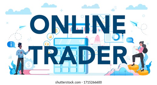 Online trader, financial investment typographic header concept. Buy, sell or loss profits, trader strategy. Idea of money increase and finance growth. Vector illustration in flat style