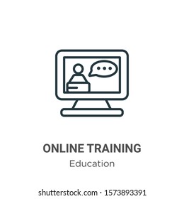 Online training outline vector icon. Thin line black online training icon, flat vector simple element illustration from editable education concept isolated on white background