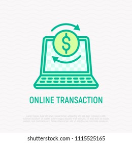 Online transaction thin line icon: opened laptop with dollar sign in arrows, exchange symbol. Modern vector illustration.