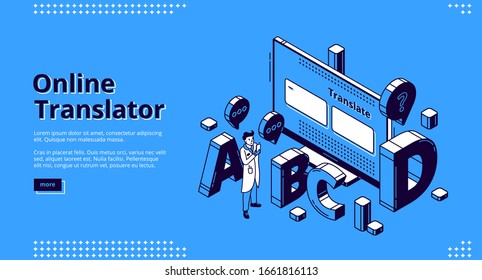 Online translator isometric landing page. Man with mobile phone stand front of huge desktop with latin letters around using multilingual application or internet service. 3d vector line art web banner