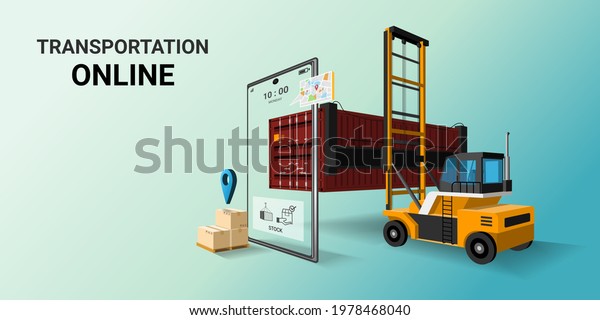 Online transportation on\
mobile service. Global logistic, Online order. forklift, container,\
warehouse and parcel box. Delivery concept. 3D Perspective Vector\
illustration