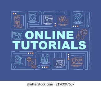 Online Tutorials Word Concepts Dark Blue Banner. Elearning. Infographics With Editable Icons On Color Background. Isolated Typography. Vector Illustration With Text. Arial-Black Font Used