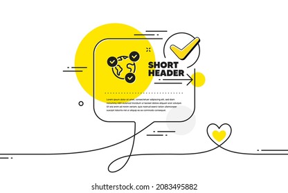 Online voting simple icon. Continuous line check mark chat bubble. Internet vote sign. Web election symbol. Online voting icon in chat comment. Talk with heart banner. Vector