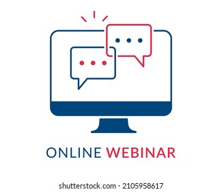 Online webinar concept, online learning, web conference, distance education, online course, video lecture, work from home icon with chatting and conversation speech bubble