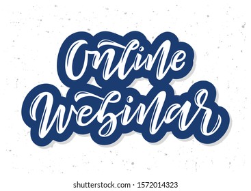 Online webinar hand drawn lettering. Template for logo, banner, poster, flyer, greeting card, web design, print design. Vector illustration.