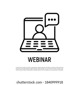 Online Webinar, Seminar, Training Thin Line Icon. Open Laptop And Man On Screen With Speech Bubble. Work From Home. E-learning. Vector Illustration.