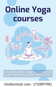 Online yoga courses poster flat silhouette vector template. Internet masterclass. Brochure, booklet one page concept design with cartoon characters. Meditation flyer, leaflet with text space