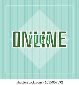 Online yoga. Lettering phrase on white background. Design element for poster, card, banner, sign. Vector illustration