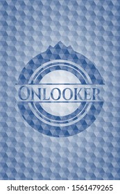 Onlooker blue emblem or badge with geometric pattern background. Vector Illustration. Detailed.
