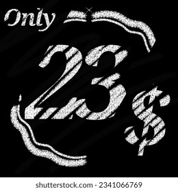 Only 1 2 3 4 5 6 7 8 9 10 11 12 13 14 15 16 18 19 20 21 22 23 24 25 26 27 28 29 dollar banner with typographic style chalk and blackboard With classic border 
